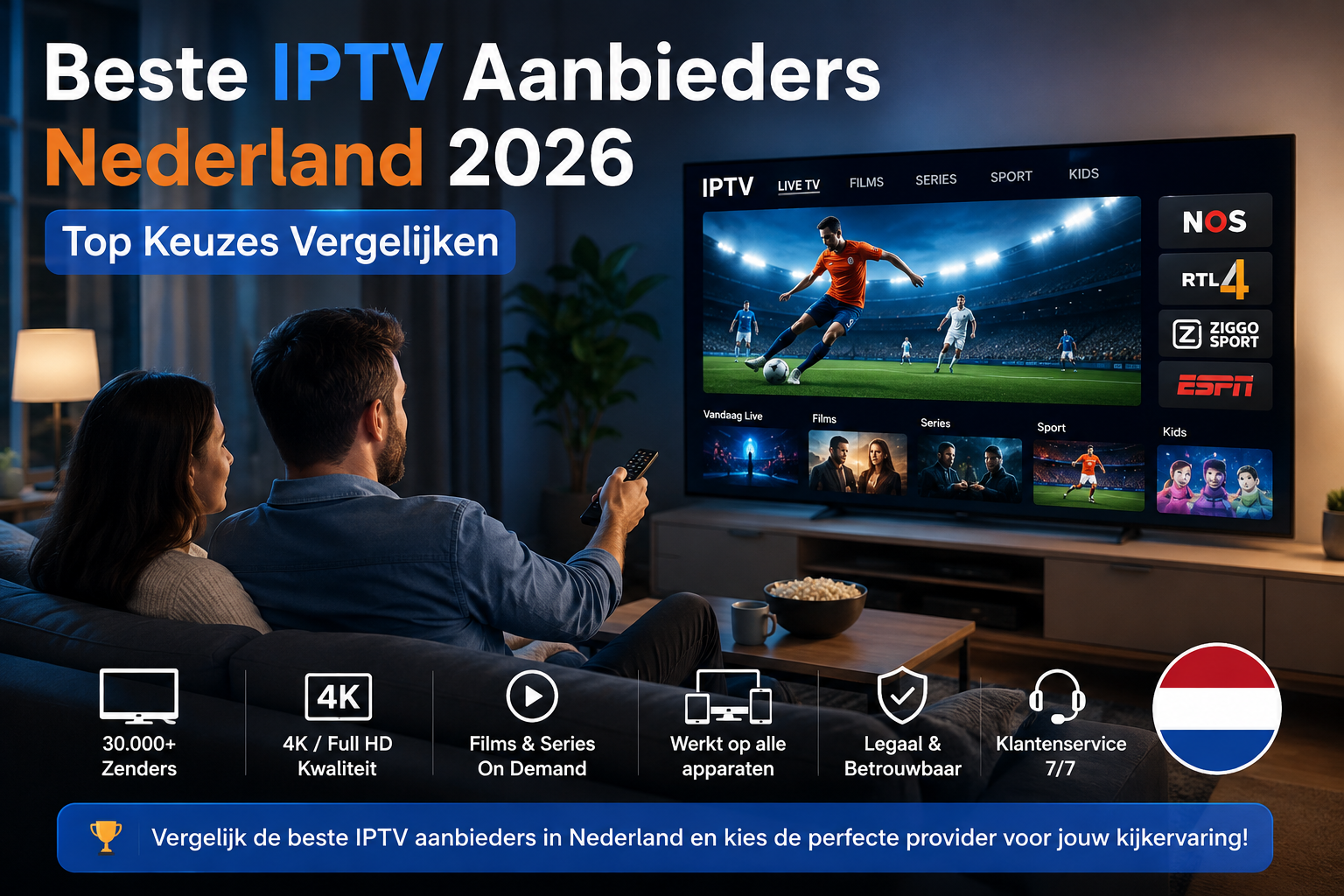 Beste IPTV aanbieders Nederland 2026 vergelijken voor live TV, sport, films en 4K kijken